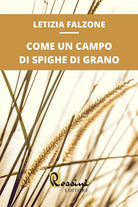 Cover of Come un campo di spighe di grano