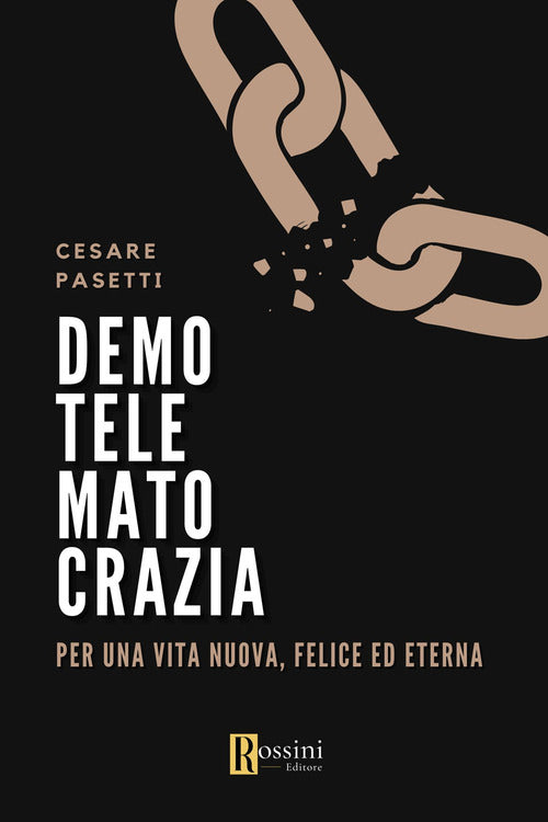 Cover of Demotelematocrazia. Per una vita nuova, felice ed eterna