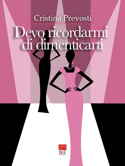 Cover of Devo ricordarmi di dimenticarti