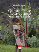 Cover of Questo paese meraviglioso e disgraziato