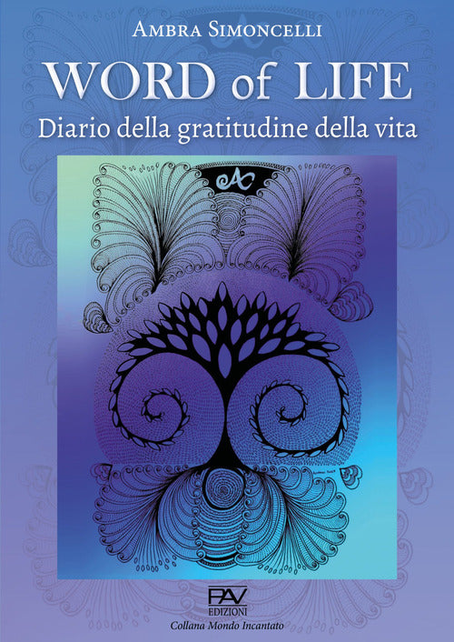 Cover of Word of life. Diario della gratitudine della vita