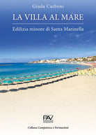 Cover of villa al mare. Edilizia minore di Santa Marinella