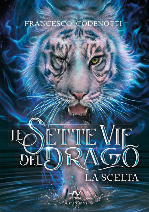 Cover of scelta. Le sette vie del drago