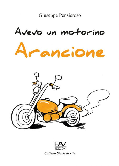 Cover of Avevo un motorino arancione