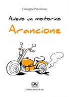 Cover of Avevo un motorino arancione
