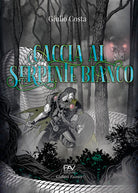 Cover of Caccia al serpente bianco