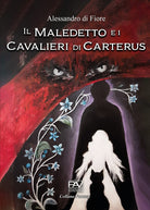 Cover of maledetto e i cavalieri di Carterus