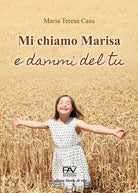Cover of Mi chiamo Marisa e dammi del tu