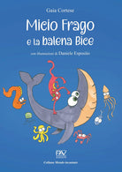 Cover of Micio Frago e la balena Bice
