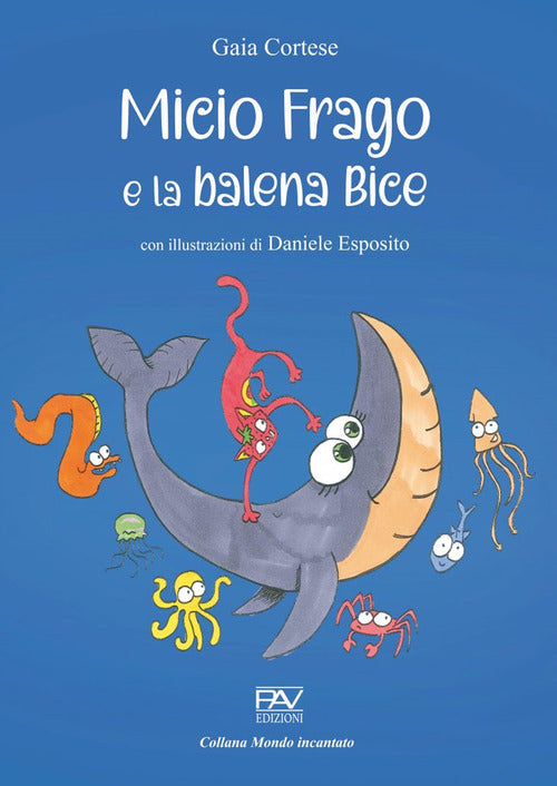 Cover of Micio Frago e la balena Bice