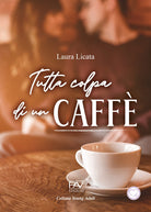 Cover of Tutta colpa di un caffè