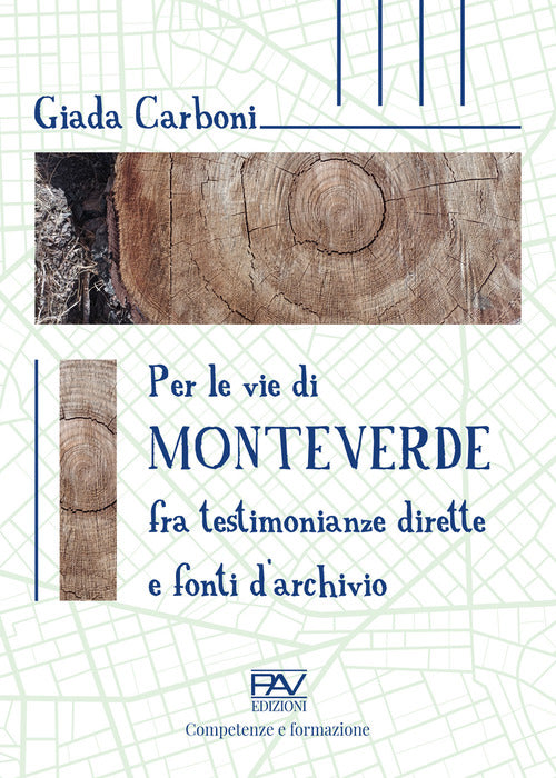 Cover of Per le vie di Monteverde. Fra testimonianze dirette e fonti d'archivio