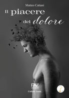 Il piacere del dolore
