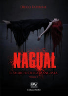 Nagual. Il segreto della mangusta. Vol. 2