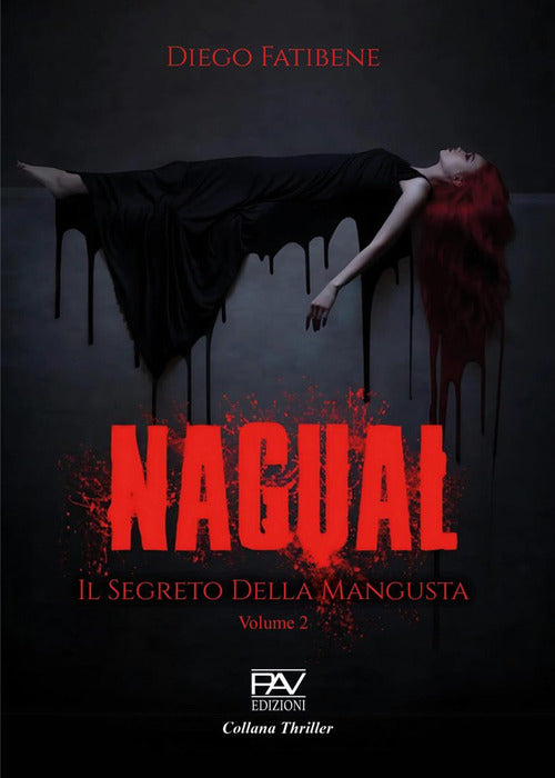 Nagual. Il segreto della mangusta. Vol. 2