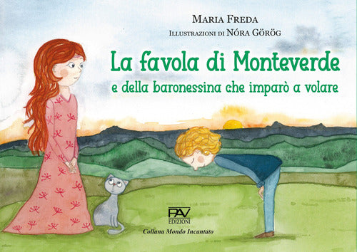La favola di Monteverde e della baronessina che impar a volare