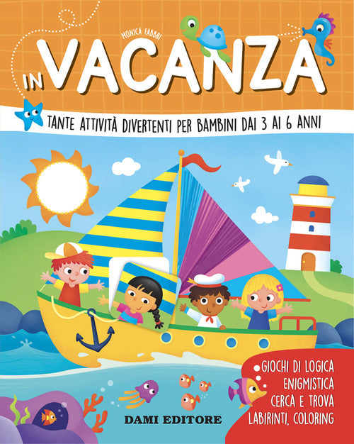 Cover of In vacanza. Tante attività divertenti per bambini dai 3 ai 6 anni