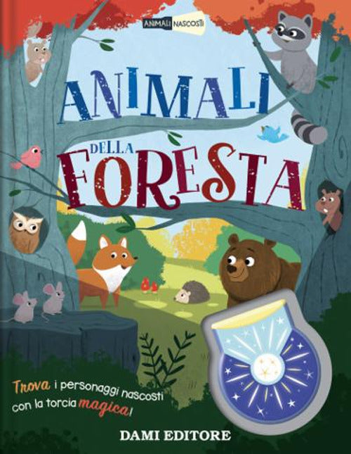 Cover of Animali della foresta. Animali nascosti