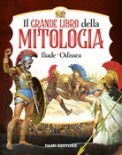 Cover of grande libro della mitologia. Iliade-Odissea