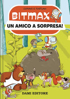 Cover of amico a sorpresa! Bitmax