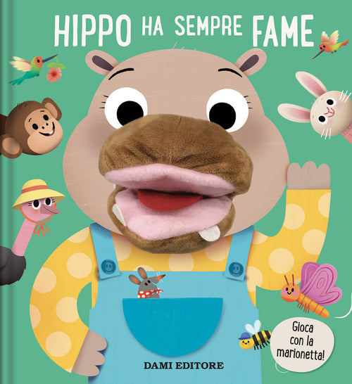 Cover of Hippo ha sempre fame. Libri Puppet
