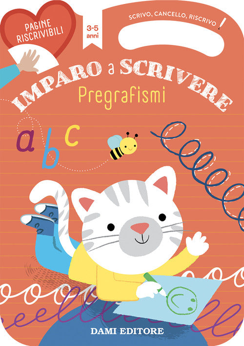 Cover of Imparo a scrivere. Pregrafismi. Scrivo, cancello, riscrivo