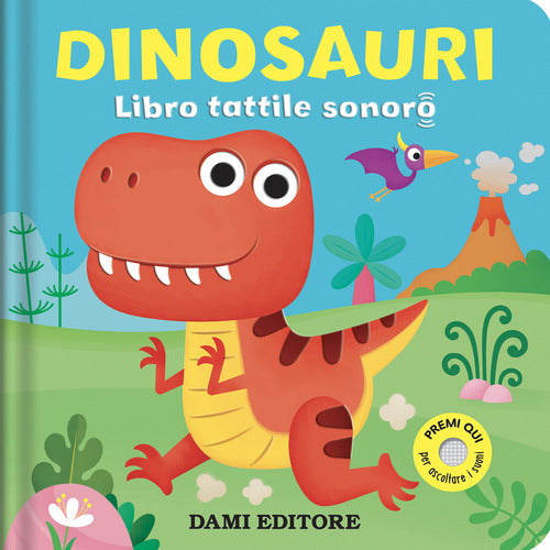 Cover of Dinosauri. Libro tattile sonoro