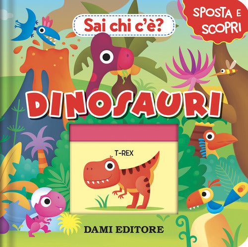 Cover of Dinosauri. Sai chi c'è?