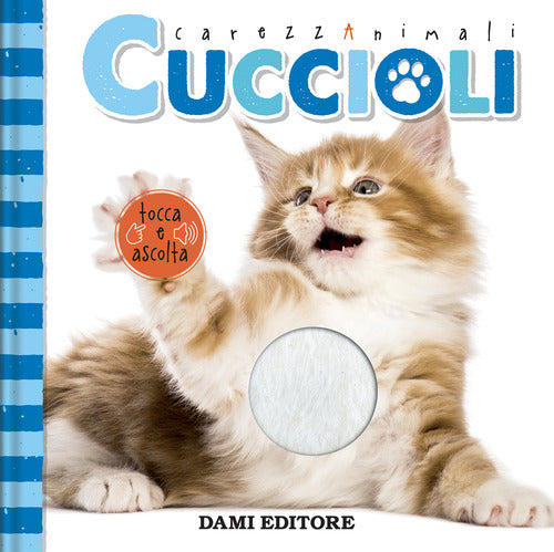 Cover of Cuccioli. CarezzAnimali tocca e ascolta