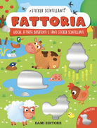 Fattoria. Giochi, attivit divertenti e tanti sticker scintillanti