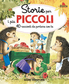 Storie per i pi piccoli. 40 racconti da portare con te