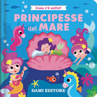 Principesse del mare. Cosa c' sotto?