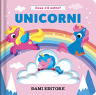 Unicorni. Cosa c' sotto?