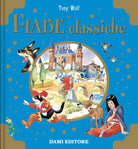 Fiabe classiche. Libri d'oro
