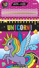Unicorni. Gratta e scopri