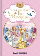 Le pi belle storie di fate e principesse