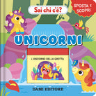 Unicorni. Sai chi c'? Sposta e scopri