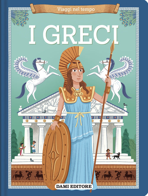 I Greci. Viaggi nel tempo