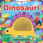 Dinosauri. Tocca tocca