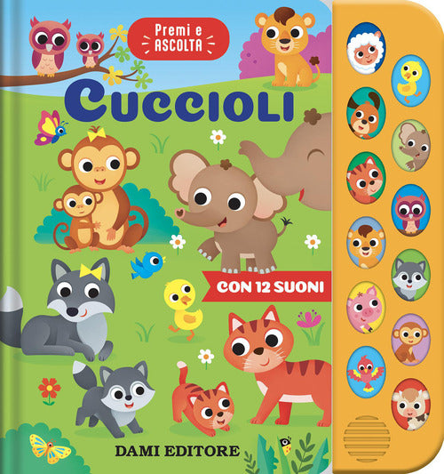Cuccioli. Premi e ascolta