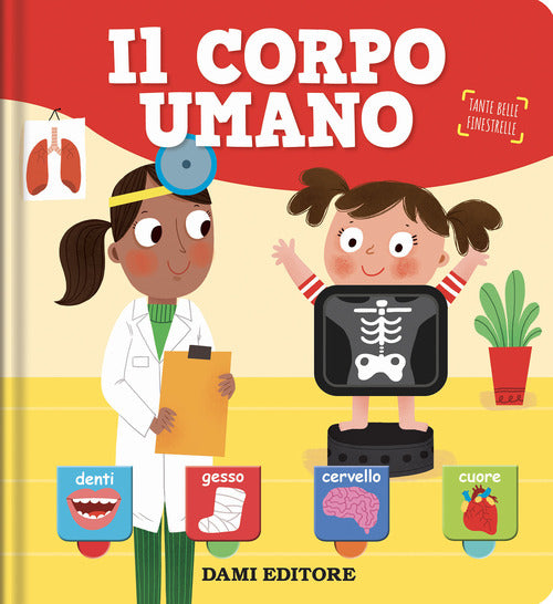 Il corpo umano. Tante belle finestrelle