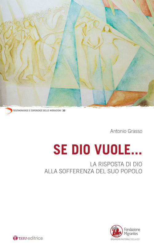 Cover of Se Dio vuole... La risposta di Dio alla sofferenza del suo popolo