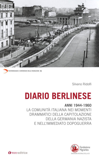 Cover of Diario berlinese. 1944-1960. La comunità italiana nei momenti drammatici della capitolazione della Germania nazista e nell'immediato dopoguerra