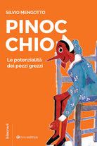 Cover of Pinocchio. Le potenzialità dei pezzi grezzi