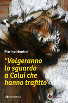 Cover of «Volgeranno lo sguardo a colui che hanno trafitto»