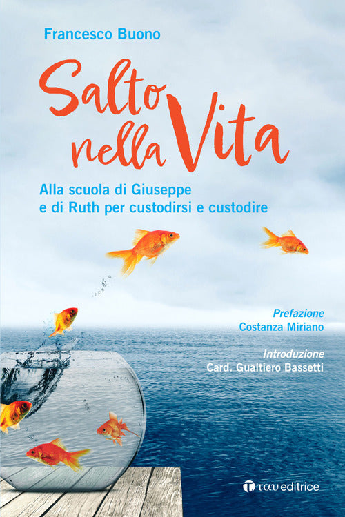 Cover of Salto nella vita. Alla scuola di Giuseppe e di Ruth per custodirsi e custodire
