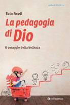 Cover of pedagogia. Il coraggio della bellezza