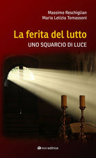 Cover of ferita del lutto. Uno squarcio di luce