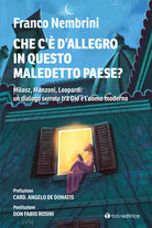 Cover of Cosa c'è d'allegro in questo maledetto paese? Milosz, Manzoni, Leopardi: un dialogo serrato tra Dio e l’uomo moderno