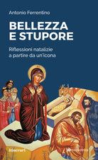 Cover of Bellezza e stupore. Riflessioni natalizie a partire da un'icona